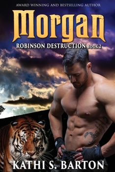 Paperback Morgan: Robinson Destruction – Paranormal Tiger Shifter Romance Book