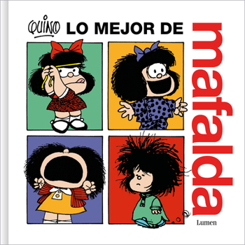 Paperback Lo Mejor de Mafalda / The Best of Mafalda [Spanish] Book
