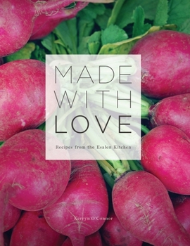 Paperback Made With Love: Recipes from the Esalen Kitchen Book