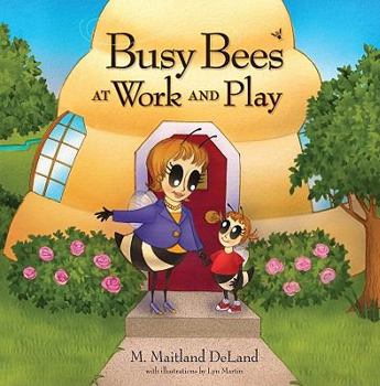 Hardcover Busy Bees at Work and Play Book