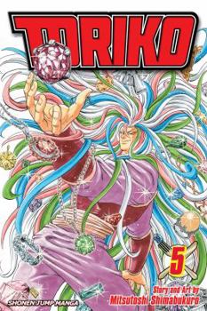 Toriko 05 - Book #5 of the  [Toriko]