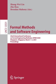 Paperback Formal Methods and Software Engineering: 22nd International Conference on Formal Engineering Methods, ICFEM 2020, Singapore, Singapore, March 1-3, 202 Book