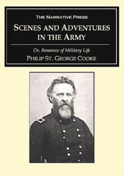 Paperback Scenes and Adventures in the Army: Or, Romance of Military Life Book