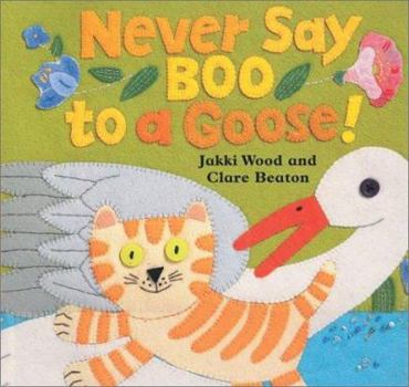 Hardcover Never Say Boo to a Goose Book