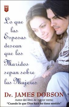 Paperback Lo Que Las Esposas Desean Que Los Maridos Sepan [Spanish] Book