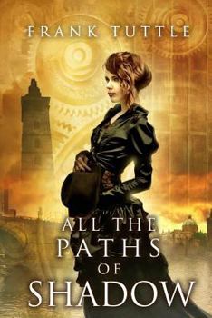 Paperback All the Paths of Shadow Book