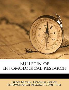Bulletin of Entomological Research Volume v. 7 1916/1917