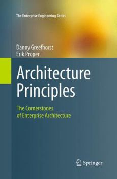 Paperback Architecture Principles: The Cornerstones of Enterprise Architecture Book