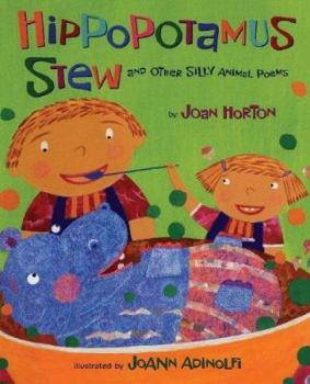 Hardcover Hippopotamus Stew and Other Silly Animal Poems Book