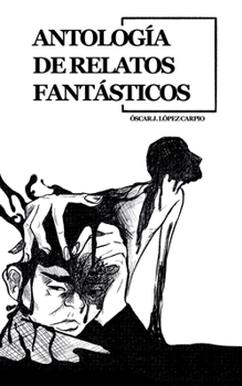 Paperback Antología de relatos fantásticos [Spanish] Book