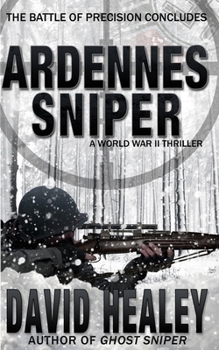 Paperback Ardennes Sniper: A World War II Thriller Book