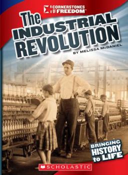 Paperback The Industrial Revolution (Cornerstones of Freedom: Third Series) Book