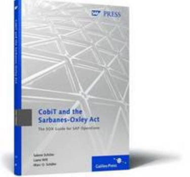 Hardcover Cobit and the Sarbanes-Oxley ACT: The Sox Guide for SAP Operations Book