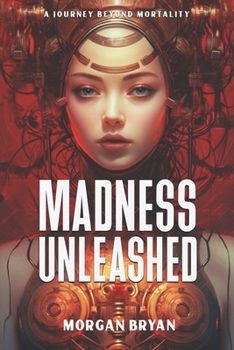 Paperback Madness Unleashed: A Journey Beyond Mortality Book
