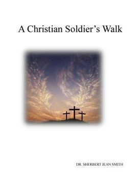 A Christian Soldier's Walk