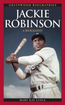 Jackie Robinson: A Biography - Book  of the Greenwood Biographies