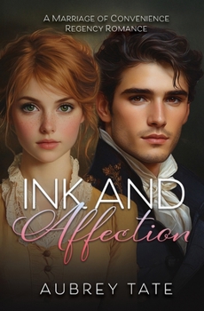 Paperback Ink and Affection: A Marriage of Convenience Regency Romance Book