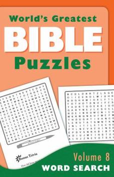 Paperback World's Greatest Bible Puzzles--Volume 8 (Word Search) Book