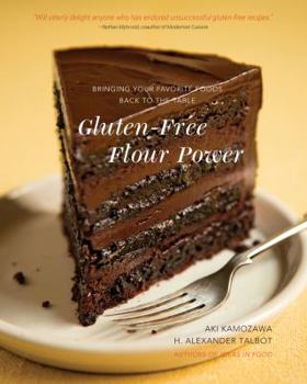 Hardcover Gluten-Free Flour Power: Bringing Your Favorite Foods Back to the Table Book