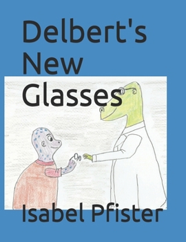 Paperback Delbert's New Glasses Book