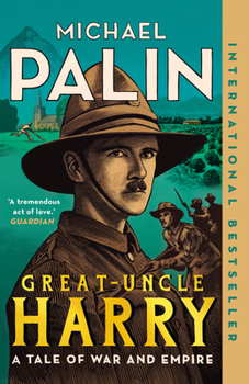 Paperback Great-Uncle Harry: A Tale of War and Empire Book