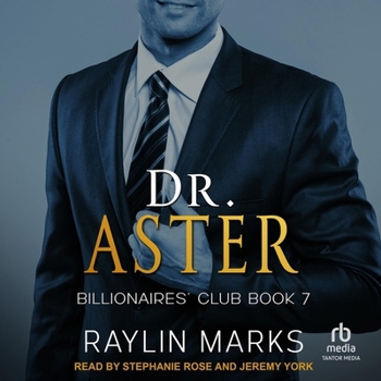 Dr. Aster (Billionaires' Club Series)