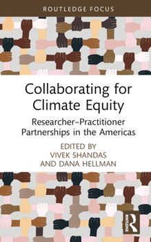 Hardcover Collaborating for Climate Equity: Researcher-Practitioner Partnerships in the Americas Book