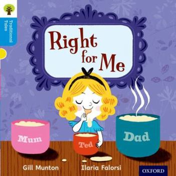 Paperback Oxford Reading Tree Traditional Tales: Level 3: Right for Me Book