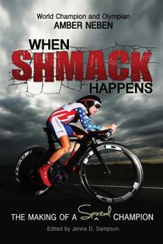 Paperback When Shmack Happens: The Making Of A Spiritual Champion Book