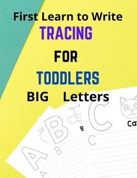 Paperback Tracing For Toddlers: First Learn to Write workbook with ABC Letters and nice coloring pages Practice line tracing for Preschoolers and Todd Book