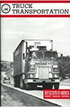 Truck Transportation - Book  of the Merit Badge Series