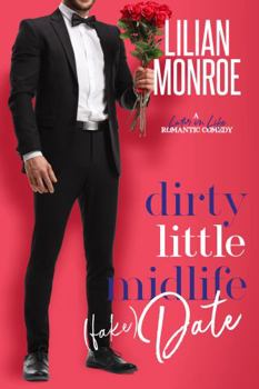 Dirty Little Midlife (fake) Date - Book #9 of the Heart's Cove Hotties