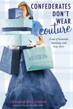 Confederates Don't Wear Couture - Book #2 of the Pilgrims