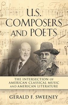 Paperback U. S. Composers and Poets: The Intersection of American Classical Music and American Literature Book