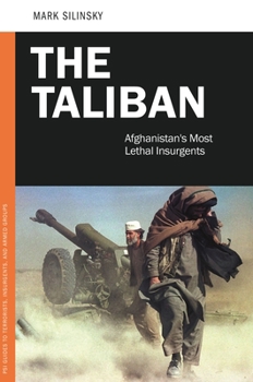 Hardcover The Taliban: Afghanistan's Most Lethal Insurgents Book