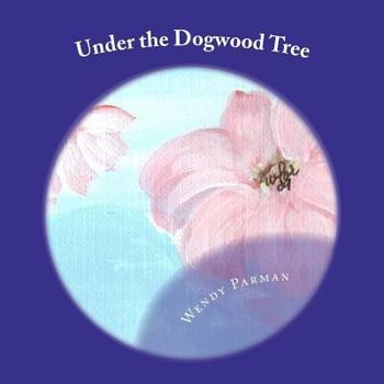 Paperback Under the Dogwood Tree Book