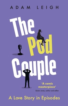 Paperback The Pod Couple: A Love Story in Episodes Book