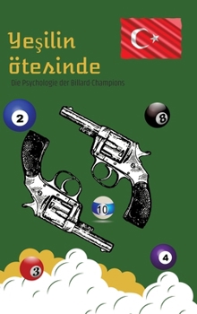Yesilin ötesinde: Die Psychologie der Billard-Champions (German Edition)