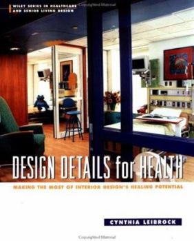 Hardcover Design Details for Health: Making the Most of Interior Design's Healing Potential Book