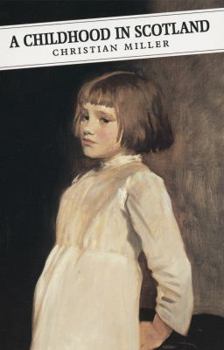 A Childhood in Scotland (Canongate Classics 23) - Book #23 of the Canongate Classics
