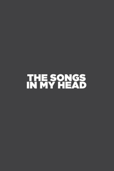 Paperback The Songs in My Head: songwriter notebook and journal, for lyrics, guitar chords, and music writing Book