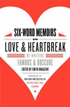 Paperback Six-Word Memoirs on Love and Heartbreak Book