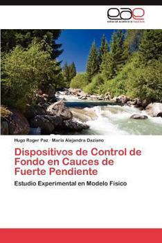 Paperback Dispositivos de Control de Fondo En Cauces de Fuerte Pendiente [Spanish] Book