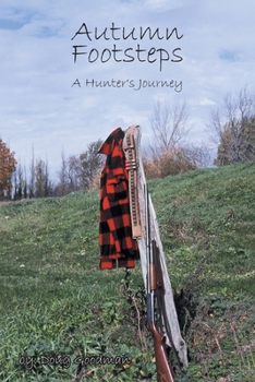 Paperback Autumn Footsteps: A Hunter's Journey Book