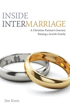 Paperback Inside Intermarriage: A Christian Partner's Journey Raising a Jewish Family Book