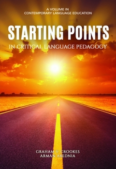 Paperback Starting Points in Critical Language Pedagogy Book