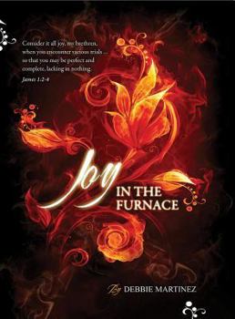 Paperback Joy in the Furnace Book