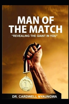 Paperback Man of The MATCH: Unleashing The Giant In You Book
