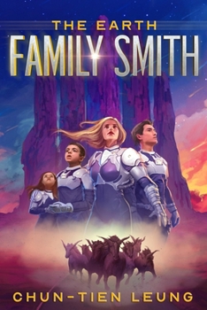 The Earth Family Smith (The Tumuerian Dream)