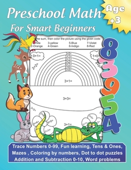 Paperback Preschool Math For Smart Beginners: Preschool math at home Trace numbers Preschool math for Kindergarten Addition SubtractionWord problems Math puzzle [Large Print] Book